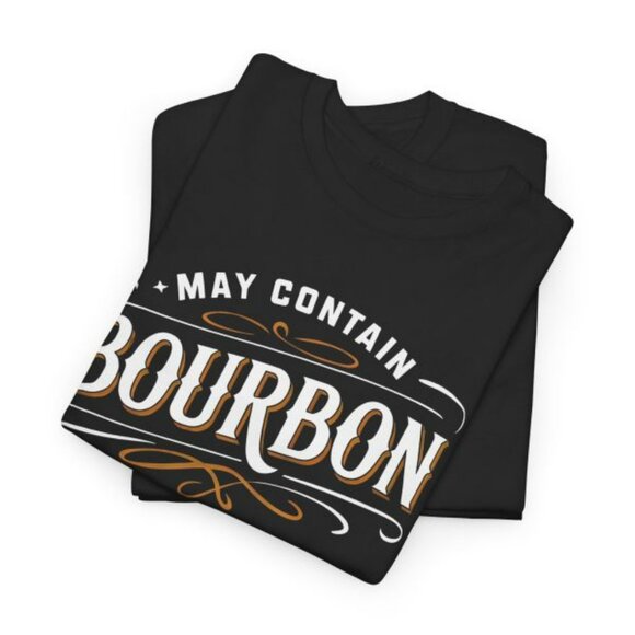 May Contain Bourbon Classic Whiskey Lover Design T-Shirt - Picture 3 of 6